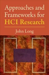 Approaches and Frameworks for HCI Research цена и информация | Книги по экономике | pigu.lt