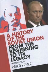 History of the Soviet Union from the Beginning to its Legacy 3rd Revised edition kaina ir informacija | Istorinės knygos | pigu.lt