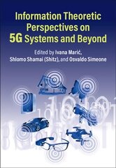 Information Theoretic Perspectives on 5G Systems and Beyond kaina ir informacija | Socialinių mokslų knygos | pigu.lt