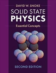 Solid State Physics: Essential Concepts 2nd Revised edition kaina ir informacija | Ekonomikos knygos | pigu.lt