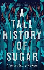 A Tall History of Sugar Main kaina ir informacija | Fantastinės, mistinės knygos | pigu.lt