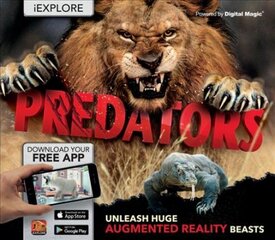 iExplore - Predators: Unleash Huge Augmented Reality Beasts kaina ir informacija | Knygos paaugliams ir jaunimui | pigu.lt