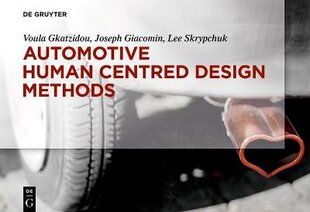 Automotive Human Centred Design Methods kaina ir informacija | Ekonomikos knygos | pigu.lt