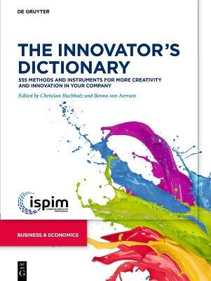 Innovator's Dictionary: 555 Methods and Instruments for More Creativity and Innovation in Your Company цена и информация | Ekonomikos knygos | pigu.lt