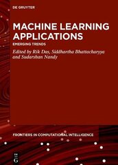 Machine Learning Applications: Emerging Trends kaina ir informacija | Ekonomikos knygos | pigu.lt