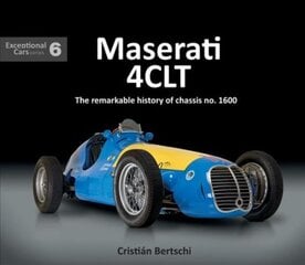 Maserati 4CLT: The remarkable history of chassis no. 1600 kaina ir informacija | Knygos apie sveiką gyvenseną ir mitybą | pigu.lt