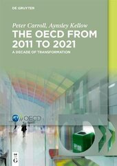 OECD: A Decade of Transformation: 2011-2021 kaina ir informacija | Ekonomikos knygos | pigu.lt