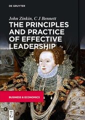 Principles and Practice of Effective Leadership kaina ir informacija | Ekonomikos knygos | pigu.lt