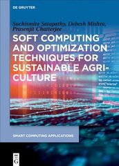 Soft Computing and Optimization Techniques for Sustainable Agriculture kaina ir informacija | Socialinių mokslų knygos | pigu.lt