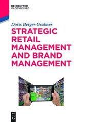 Strategic Retail Management and Brand Management: Trends, Tactics, and Examples kaina ir informacija | Ekonomikos knygos | pigu.lt