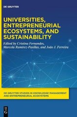Universities, Entrepreneurial Ecosystems, and Sustainability kaina ir informacija | Ekonomikos knygos | pigu.lt