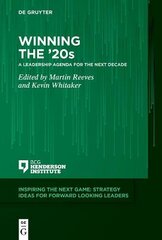 Winning the '20s: A Leadership Agenda for the Next Decade kaina ir informacija | Ekonomikos knygos | pigu.lt