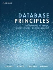 Database Principles: Fundamentals of Design, Implementation, and Management 3rd edition kaina ir informacija | Ekonomikos knygos | pigu.lt
