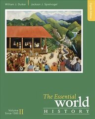 Essential World History, Volume II: Since 1500 8th edition, Volune II, Since 1500 kaina ir informacija | Istorinės knygos | pigu.lt