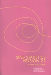 SPSS Statistics Version 22: A Practical Guide: A Practical Guide 3rd edition kaina ir informacija | Saviugdos knygos | pigu.lt