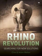 Rhino revolution: Searching for new solutions kaina ir informacija | Lavinamosios knygos | pigu.lt