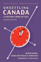 Unsettling Canada: a national wake-up call 2nd revised ed. kaina ir informacija | Socialinių mokslų knygos | pigu.lt