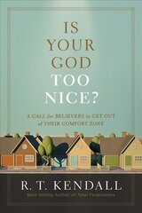 Is Your God Too Nice? цена и информация | Духовная литература | pigu.lt