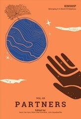 Kinship: Belonging in a World of Relations, Vol. 3 - Partners цена и информация | Книги по экономике | pigu.lt