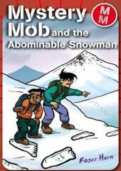 Mystery Mob and the Abominable Snowman цена и информация | Книги для подростков и молодежи | pigu.lt