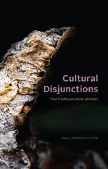 Cultural Disjunctions: Post-Traditional Jewish Identities цена и информация | Духовная литература | pigu.lt