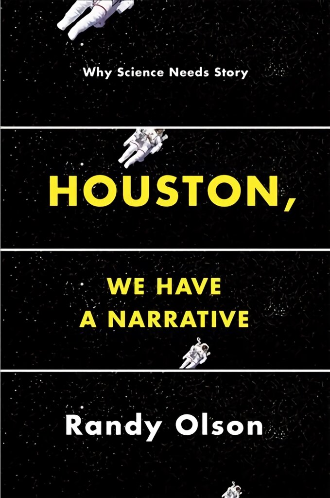 Houston, We Have a Narrative kaina ir informacija | Lavinamosios knygos | pigu.lt