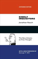 Kindly Inquisitors: The New Attacks on Free Thought, Expanded Edition kaina ir informacija | Socialinių mokslų knygos | pigu.lt