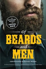 Of Beards and Men: The Revealing History of Facial Hair kaina ir informacija | Socialinių mokslų knygos | pigu.lt