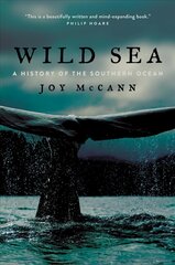 Wild Sea: A History of the Southern Ocean цена и информация | Книги о питании и здоровом образе жизни | pigu.lt
