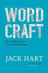 Wordcraft: The Complete Guide to Clear, Powerful Writing kaina ir informacija | Užsienio kalbos mokomoji medžiaga | pigu.lt
