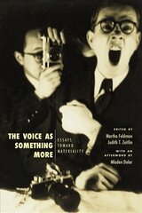 Voice as Something More: Essays Toward Materiality kaina ir informacija | Knygos apie meną | pigu.lt