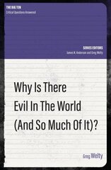 Why Is There Evil in the World (and So Much of It?) Revised ed. цена и информация | Духовная литература | pigu.lt