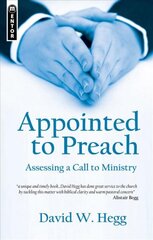 Appointed to Preach: Assessing a Call to Ministry Revised ed. цена и информация | Духовная литература | pigu.lt