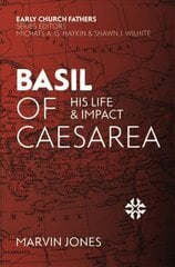 Basil of Caesarea: His Life and Impact Revised edition цена и информация | Биографии, автобиогафии, мемуары | pigu.lt