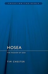 Hosea: The Passion of God Revised ed. kaina ir informacija | Dvasinės knygos | pigu.lt