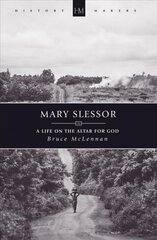 Mary Slessor: A Life on the Altar for God Revised ed. kaina ir informacija | Biografijos, autobiografijos, memuarai | pigu.lt
