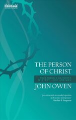 Person of Christ: Declaring a Glorious Mystery - God and Man Revised ed. kaina ir informacija | Dvasinės knygos | pigu.lt