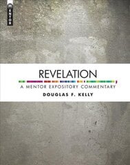 Revelation: A Mentor Expository Commentary Revised ed. цена и информация | Духовная литература | pigu.lt