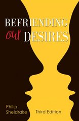 Befriending Our Desires third edition цена и информация | Духовная литература | pigu.lt