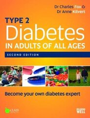 Type 2 Diabetes in Adults of All Ages: How to Become an Expert on Your Own Diabetes 2nd edition kaina ir informacija | Saviugdos knygos | pigu.lt