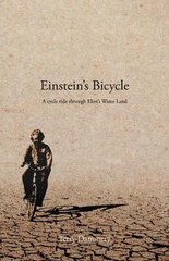 Einstein's Bicycle: A cycle ride through Eliot's Waste Land цена и информация | Поэзия | pigu.lt