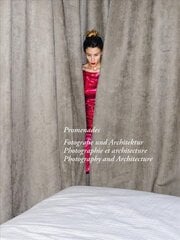 Promenades: Photography and Architecture цена и информация | Книги об архитектуре | pigu.lt