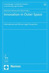 Innovation in Outer Space: International and African Legal Perspective цена и информация | Книги по экономике | pigu.lt
