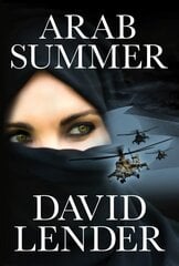 Arab Summer: A Thriller kaina ir informacija | Fantastinės, mistinės knygos | pigu.lt