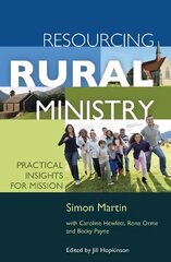 Resourcing Rural Ministry: Practical insights for mission цена и информация | Духовная литература | pigu.lt