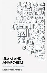 Islam and Anarchism: Relationships and Resonances цена и информация | Исторические книги | pigu.lt