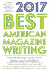 Best American Magazine Writing 2017 цена и информация | Поэзия | pigu.lt