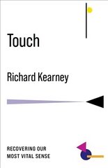 Touch: Recovering Our Most Vital Sense kaina ir informacija | Istorinės knygos | pigu.lt