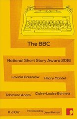 BBC National Short Story Award 2016 kaina ir informacija | Fantastinės, mistinės knygos | pigu.lt