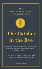 Connell Short Guide To J.D. Salinger's The Catcher in the Rye kaina ir informacija | Istorinės knygos | pigu.lt